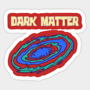 Dark matter Sticker